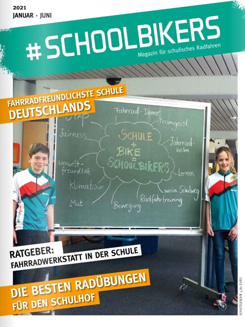 #schoolbikers - Magazin für schulisches Radfahren — Ausgabe 1/2021